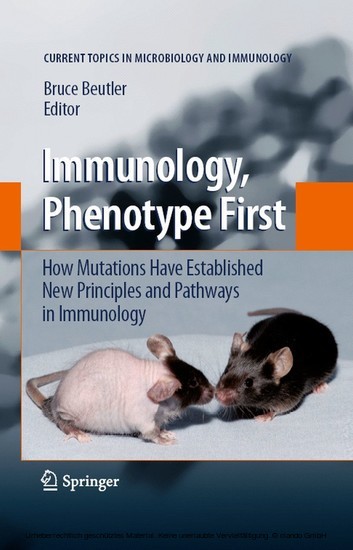 Immunology, Phenotype First: How Mutations Have Established New Principles and Pathways in Immunology