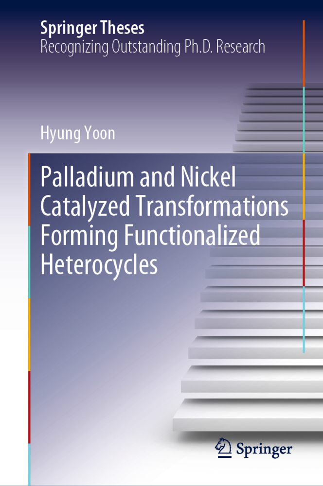 Palladium and Nickel Catalyzed Transformations Forming Functionalized Heterocycles; .