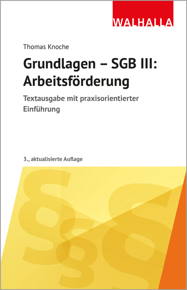 Grundlagen - SGB III: Arbeitsförderung