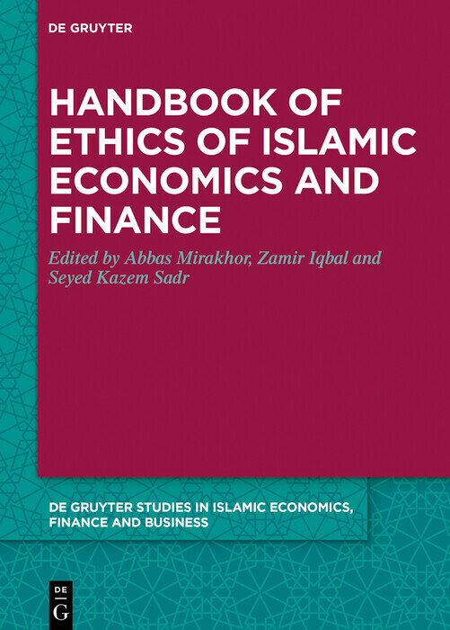 Handbook of Ethics of Islamic Economics and Finance; .