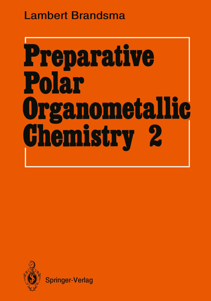 Preparative Polar Organometallic Chemistry. Vol.2