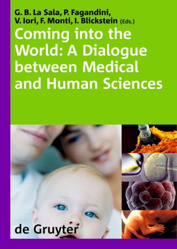 Coming into the World: A Dialogue between Medical and Human Sciences