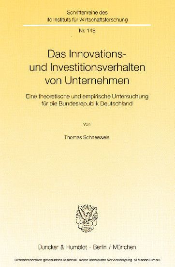 Das Innovations- und Investitionsverhalten von Unternehmen.