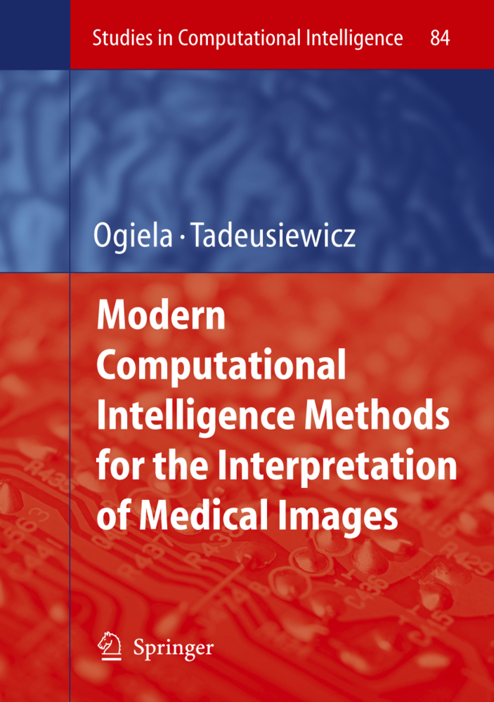 Modern Computational Intelligence Methods for the Interpretation of Medical Images