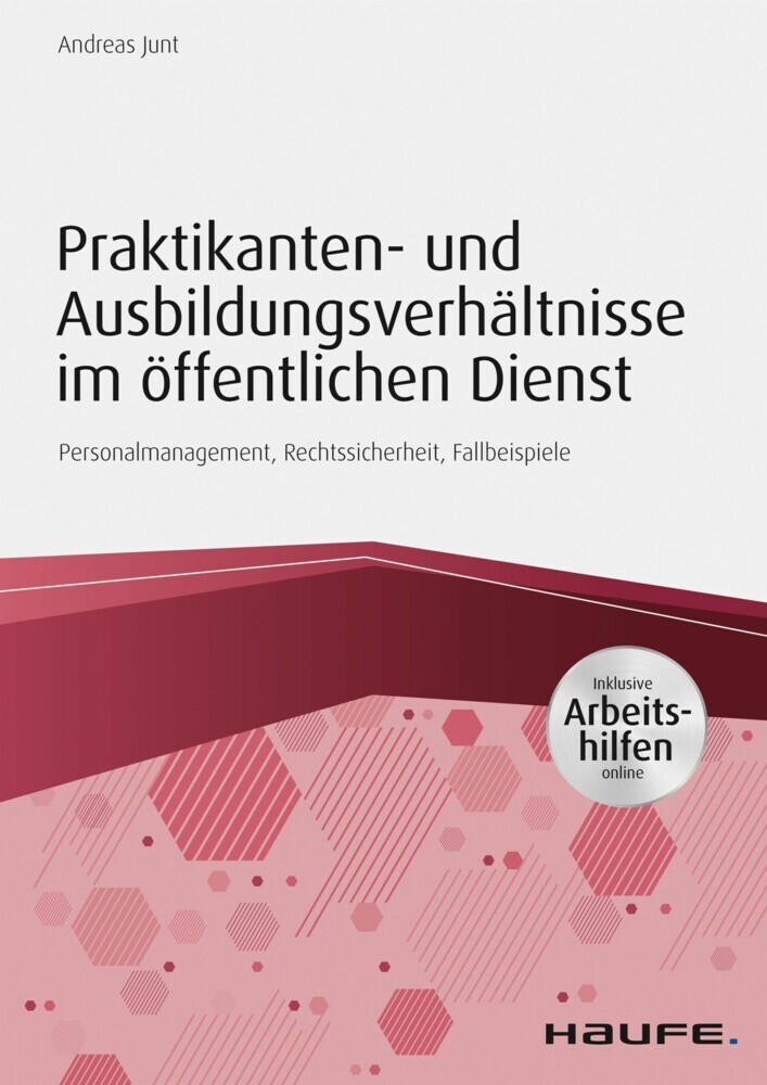 Praktikanten- und Ausbildungsverhältnisse im öffentlichen Dienst - inkl. Arbeitshilfen online