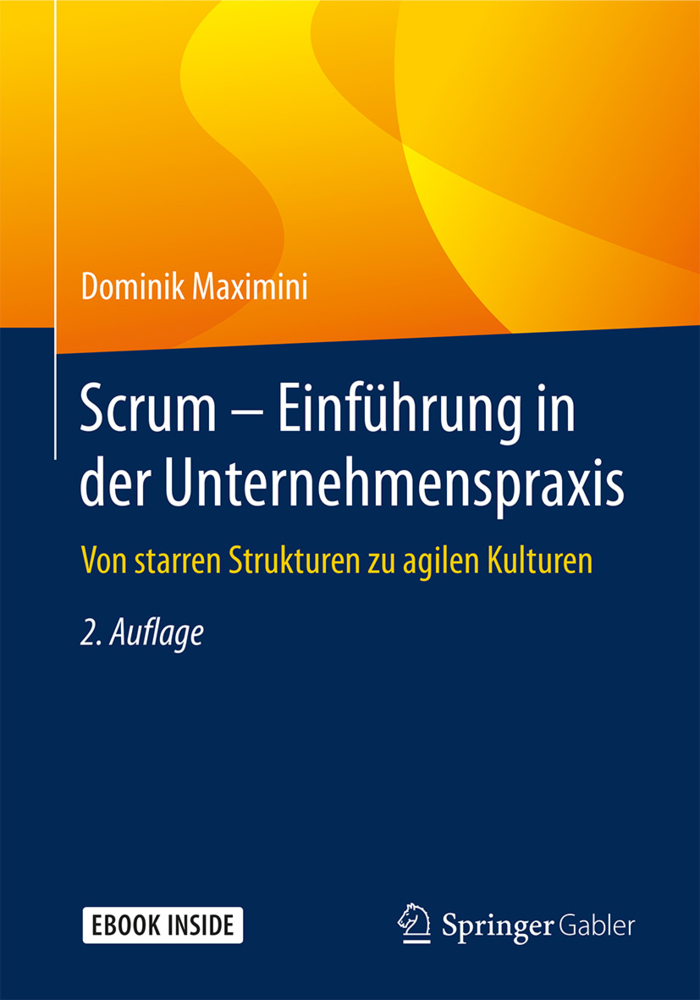 Scrum - Einführung in der Unternehmenspraxis, m. 1 Buch, m. 1 E-Book