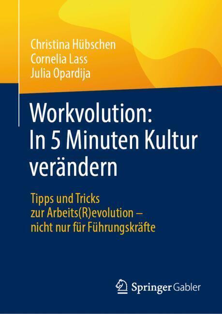 Workvolution: In 5 Minuten Kultur verändern