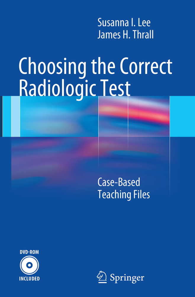Choosing the Correct Radiologic Test