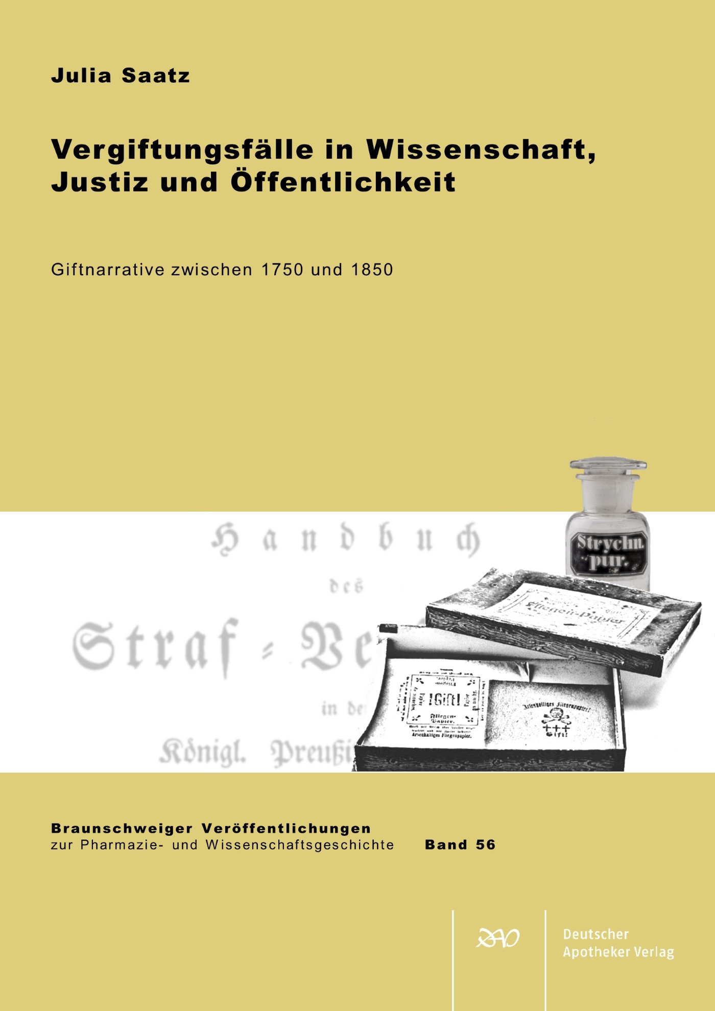 Vergiftungsfälle in Wissenschaft, Justiz und Öffentlichkeit