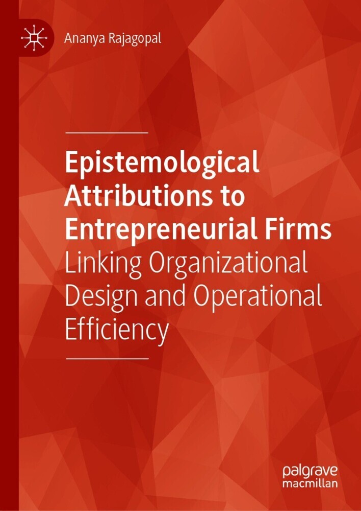 Epistemological Attributions to Entrepreneurial Firms