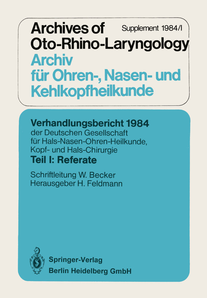 Verhandlungsbericht der Deutschen Gesellschaft für Hals-Nasen-Ohren-Heilkunde, Kopf- und Hals-Chirurgie. Bd.1984/1