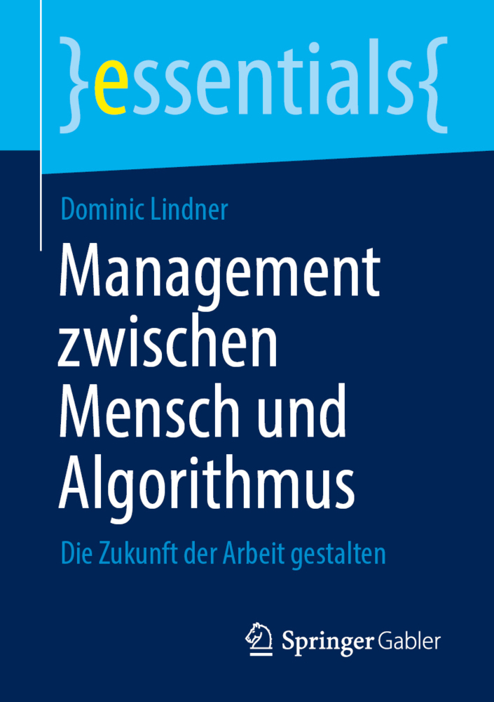 Management zwischen Mensch und Algorithmus