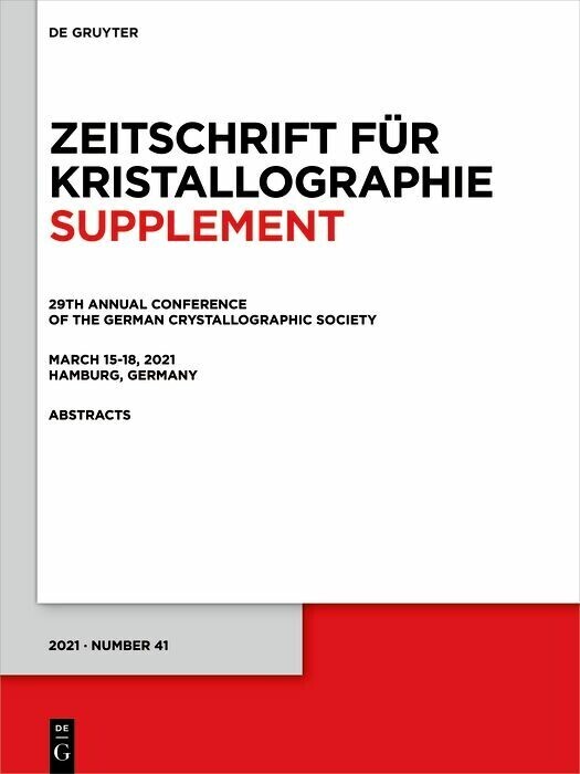 29th Annual Conference of the German Crystallographic Society, March 15-18, 2021, Hamburg, Germany