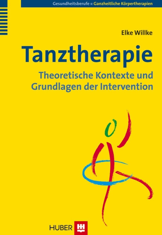Tanztherapie: Theoretische Kontexte und Grundlagen der Intervention