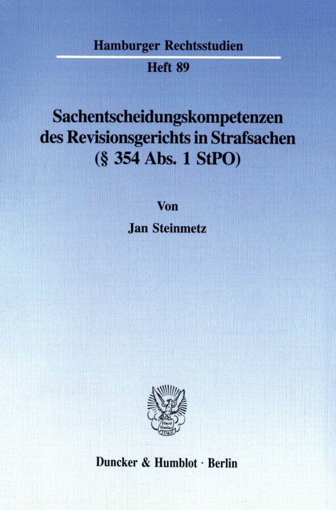 Sachentscheidungskompetenzen des Revisionsgerichts in Strafsachen (   354 Abs. 1 StPO).