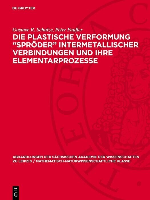 Die plastische Verformung 'Spröder' intermetallischer Verbindungen und ihre Elementarprozesse