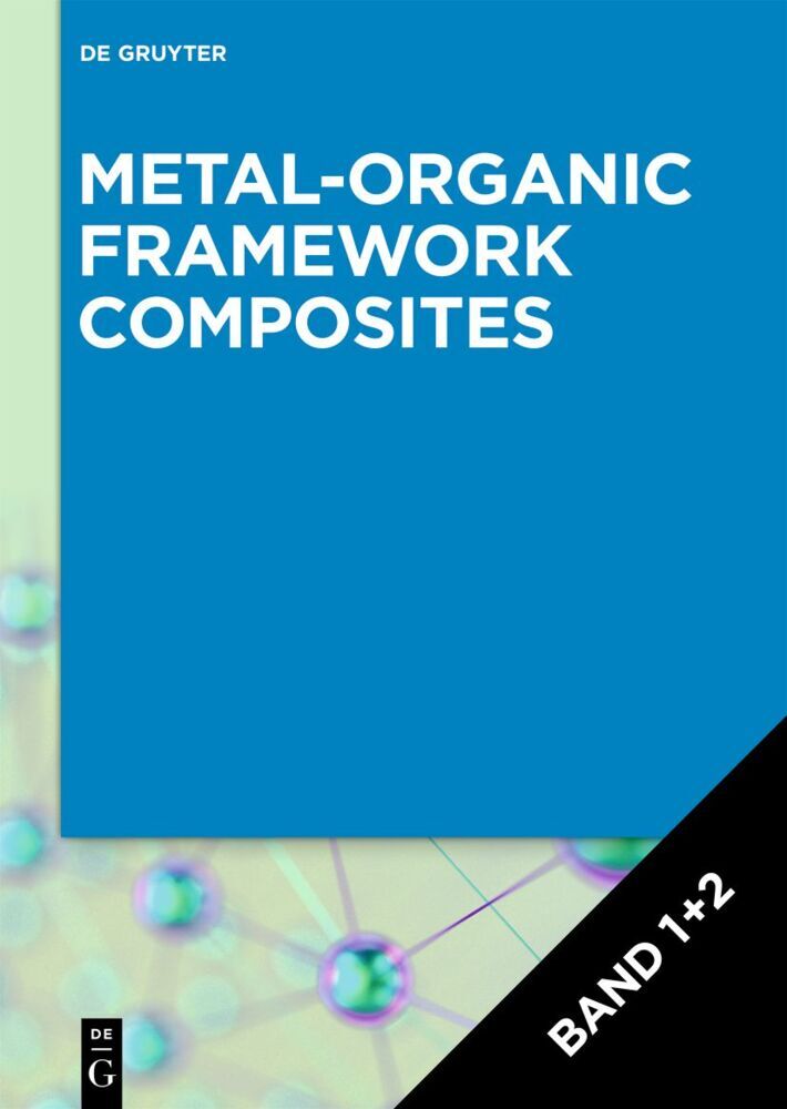 [Set Metal-Organic Framework Composites, Volume 1+2], 2 Teile
