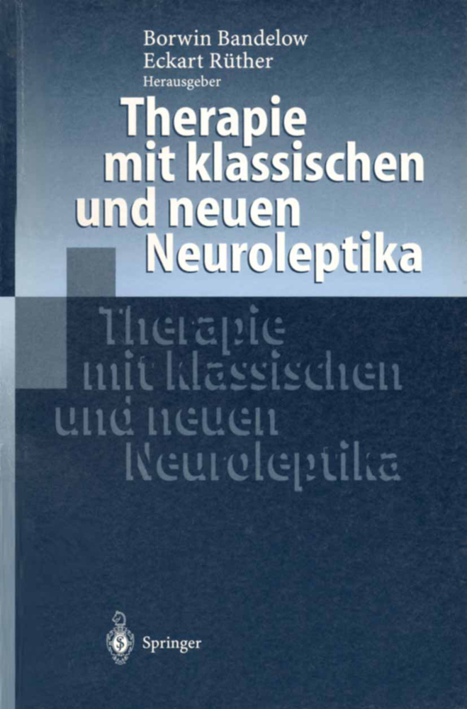 Therapie mit klassischen und neuen Neuroleptika