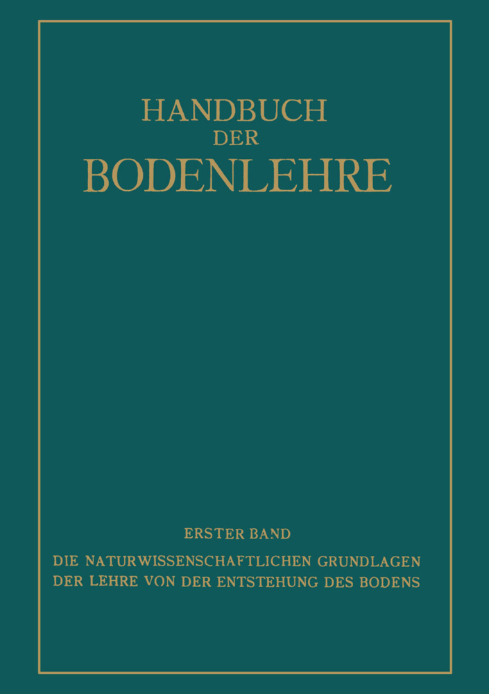 Die Naturwissenschaftlichen Grundlagen der Lehre von der Entstehung des Bodens