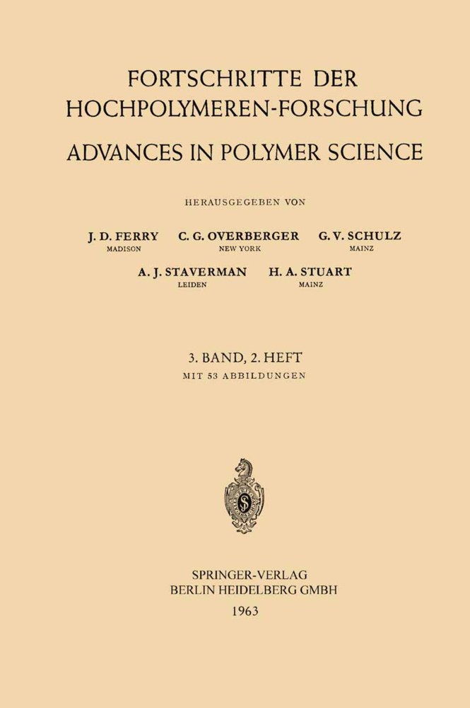 Fortschritte der Hochpolymeren-Forschung / Advances in Polymer Science