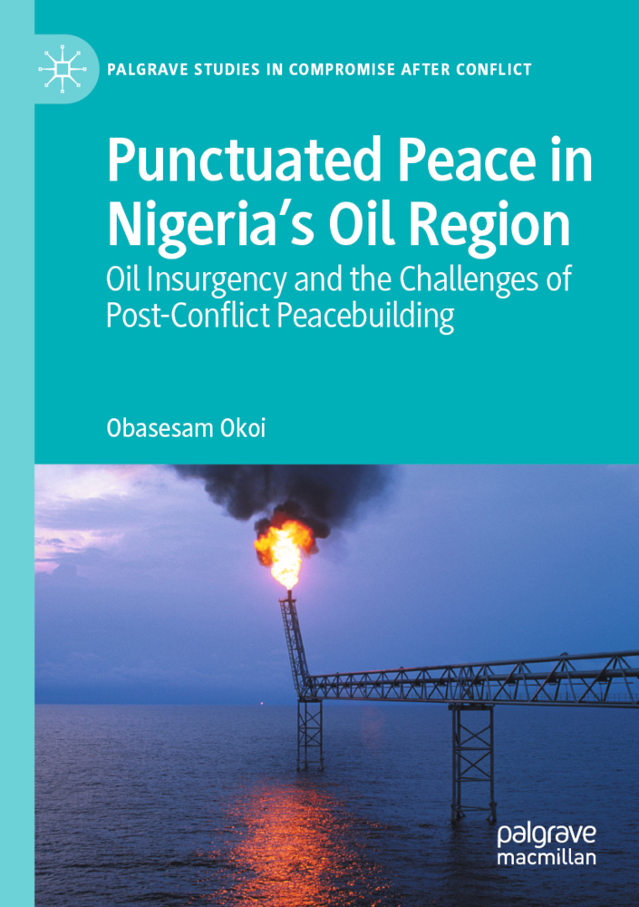 Punctuated Peace in Nigeria's Oil Region