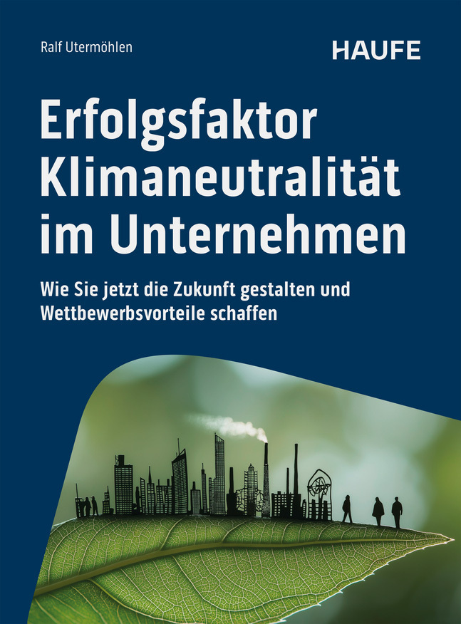 Erfolgsfaktor Klimaneutralität im Unternehmen