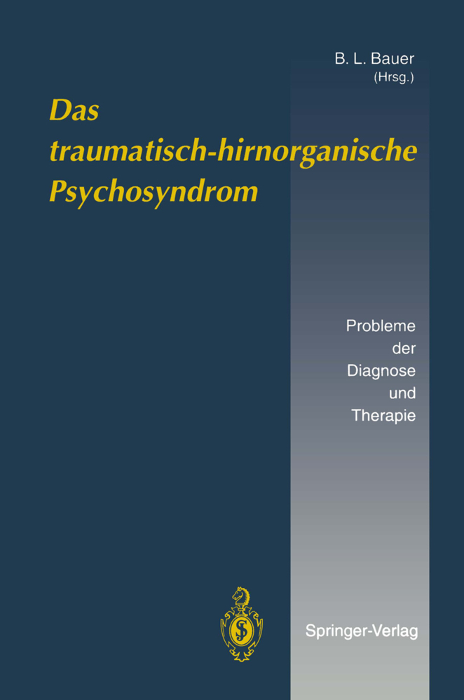 Das traumatisch-hirnorganische Psychosyndrom