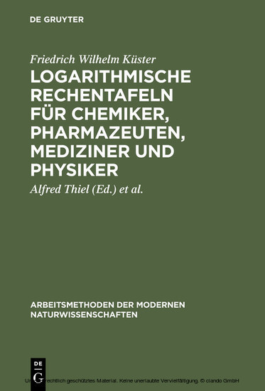 Logarithmische Rechentafeln für Chemiker, Pharmazeuten, Mediziner und Physiker