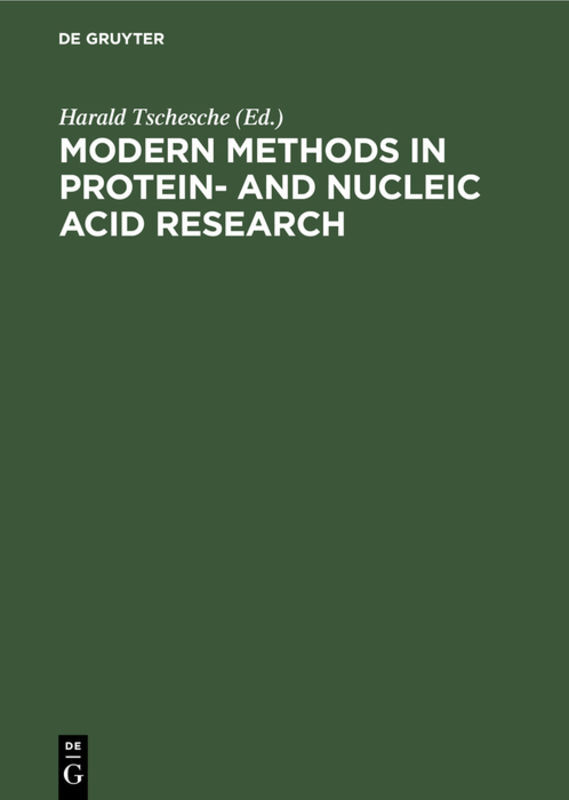 Modern Methods in Protein Research and Nucleic Acid Research