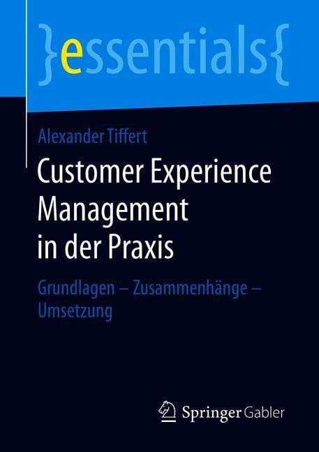 Customer Experience Management in der Praxis