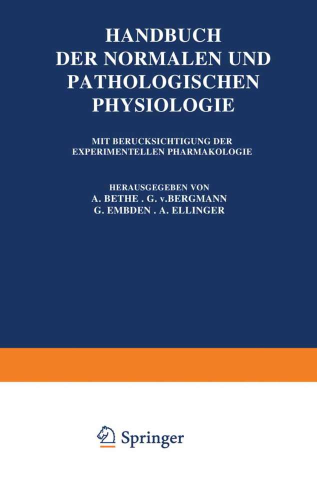 Handbuch der Normalen und Pathologischen Physiologie, 2 Tle.