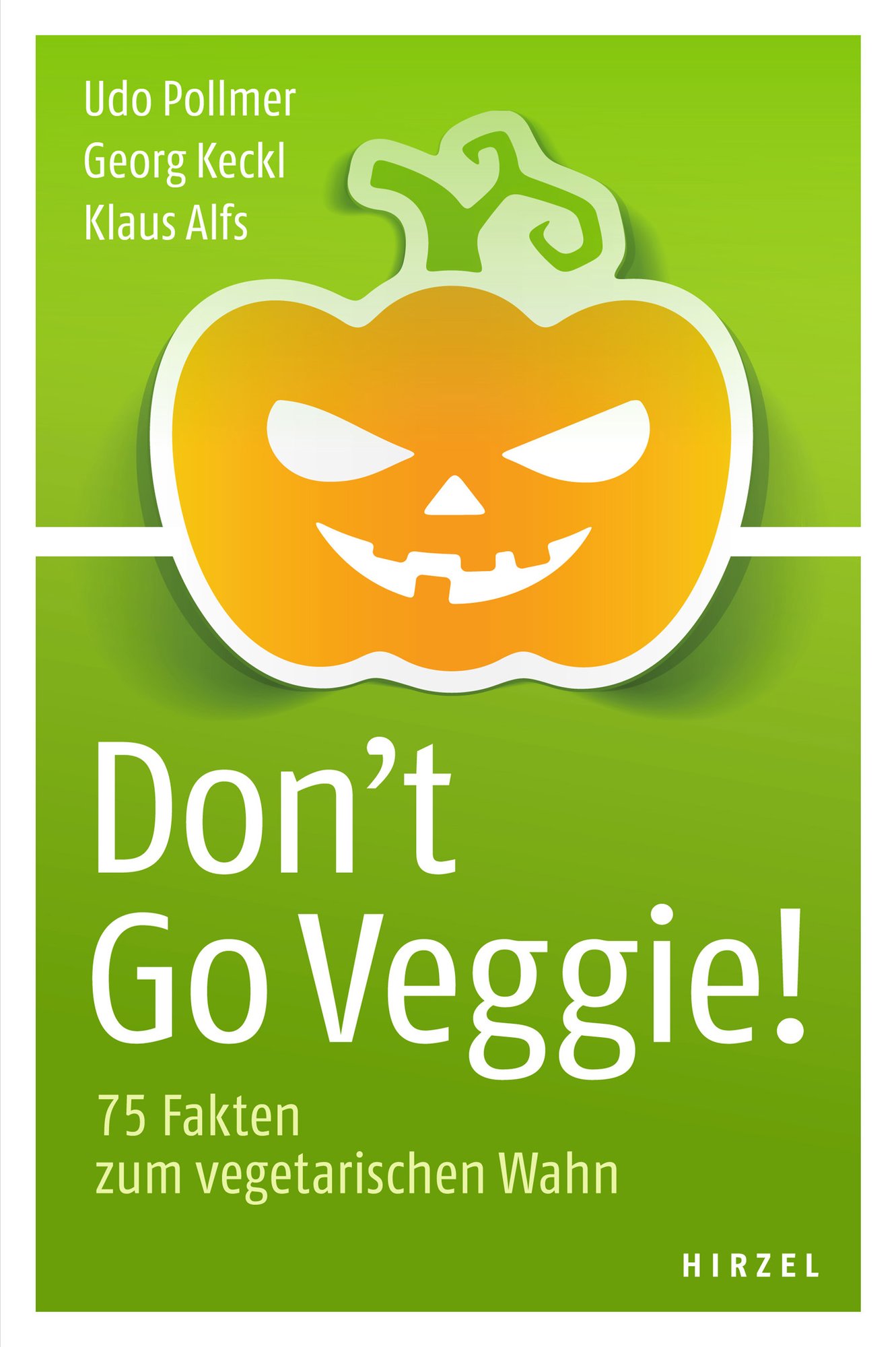 Don't Go Veggie!