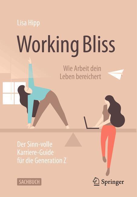 Working Bliss: Wie Arbeit dein Leben bereichert