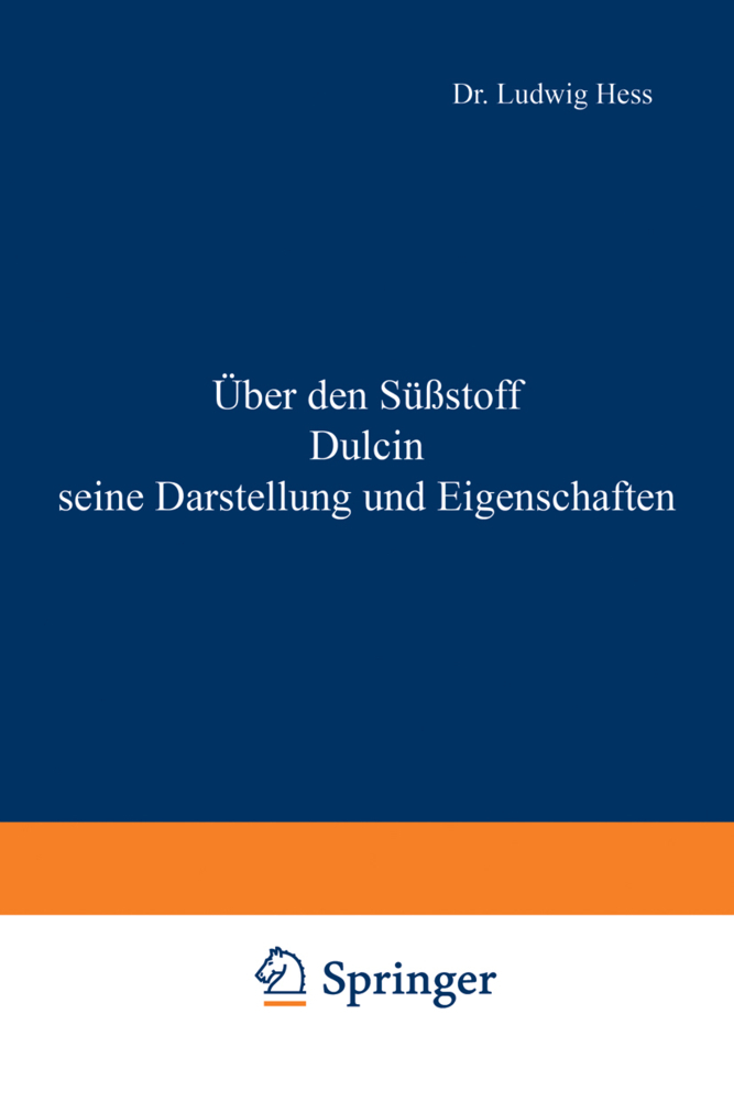 Über den Süßstoff Dulcin seine Darstellung und Eigenschaften