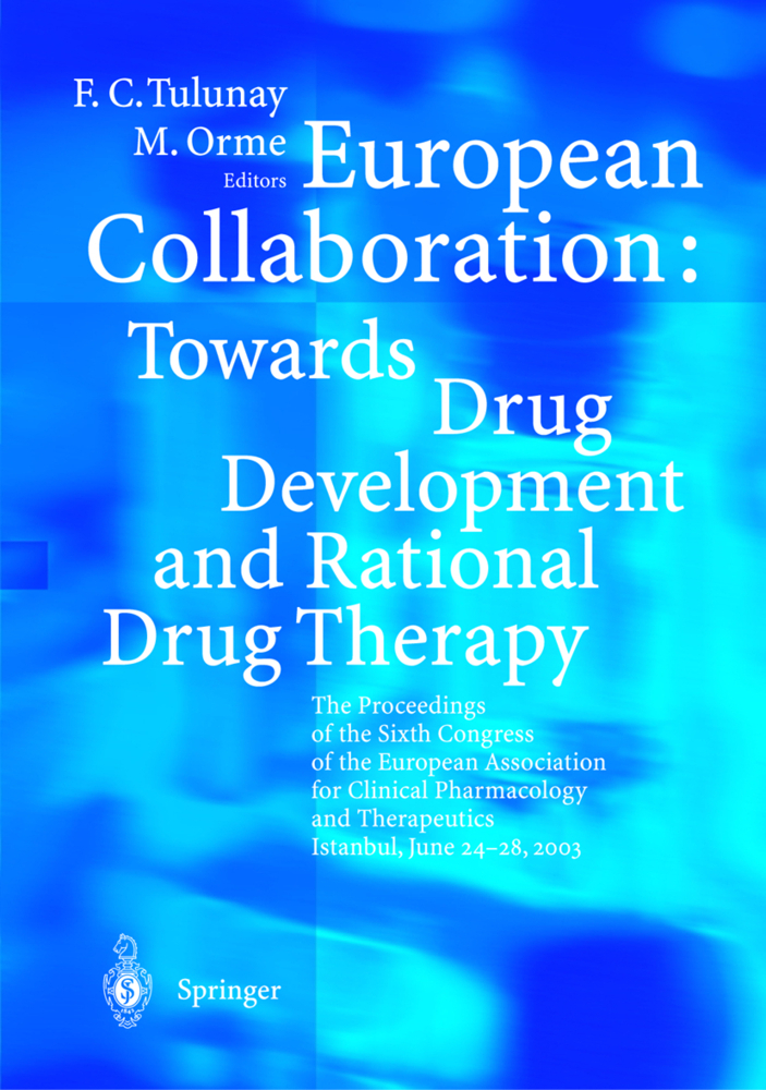 European Collaboration: Towards Drug Developement and Rational Drug Therapy