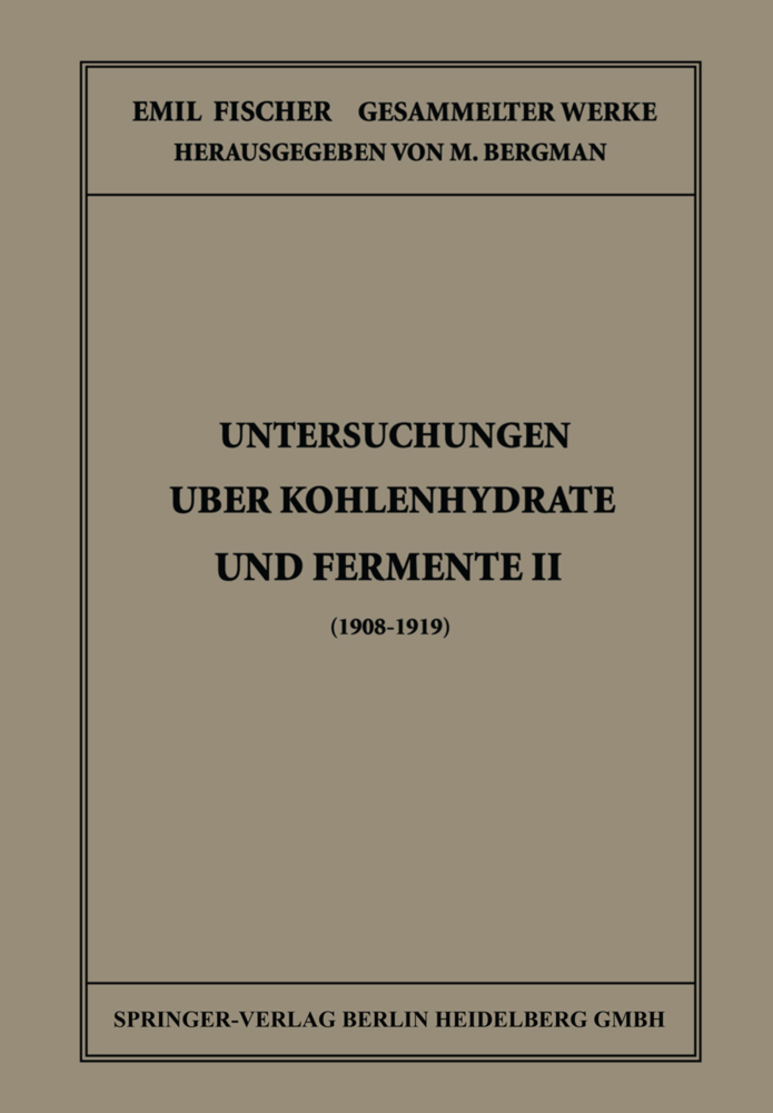 Untersuchungen Über Kohlenhydrate und Fermente II (1908 - 1919)
