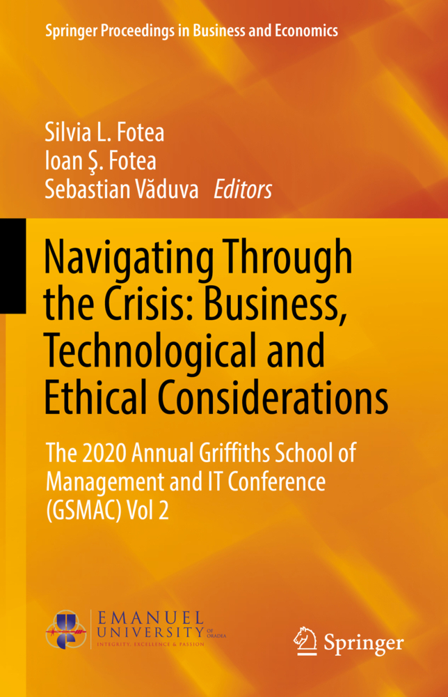 Navigating Through the Crisis: Business, Technological and Ethical Considerations