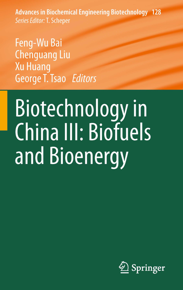 Biotechnology in China III: Biofuels and Bioenergy. Vol.3