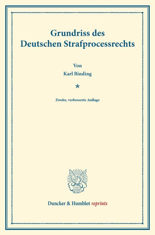 Grundriss des Deutschen Strafprocessrechts.