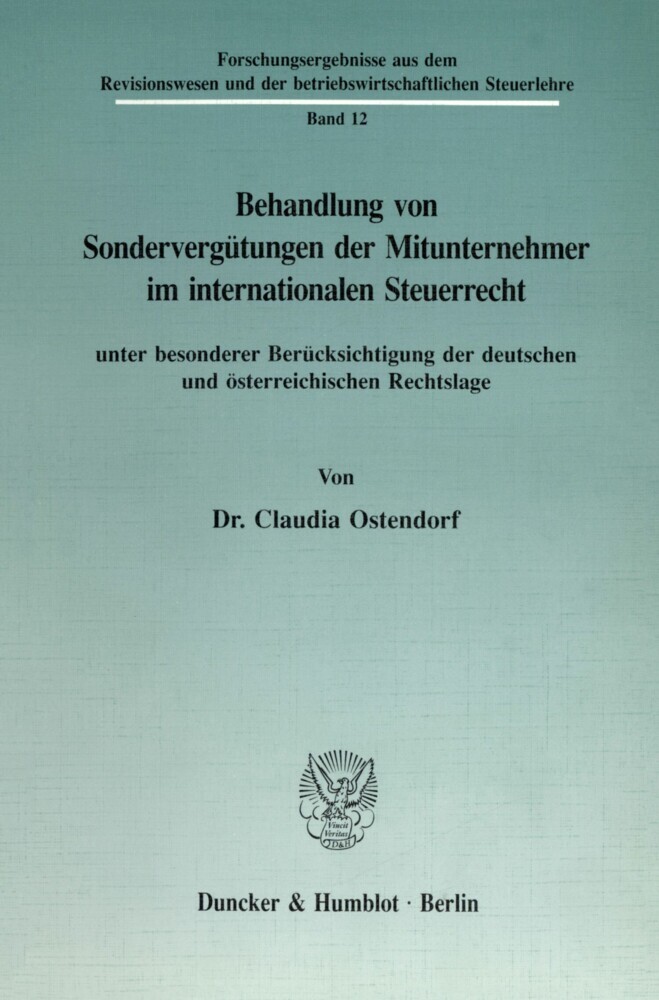 Behandlung von Sondervergütungen der Mitunternehmer im internationalen Steuerrecht, unter besonderer Berücksichtigung der deutschen und österreichischen Rechtslage.