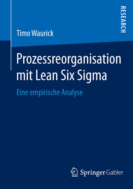 Prozessreorganisation mit Lean Six Sigma