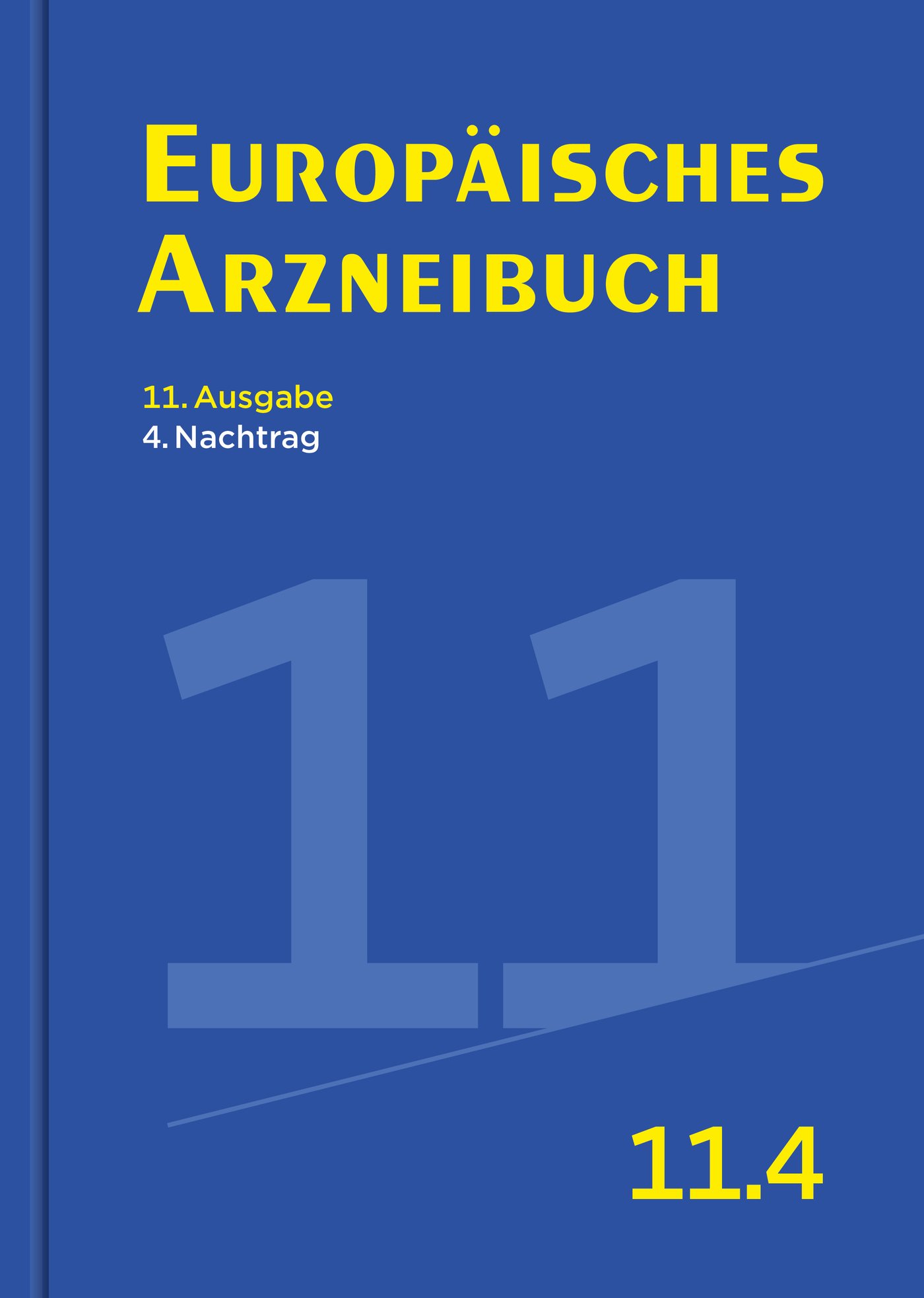 Europäisches Arzneibuch 
11. Ausgabe, 4. Nachtrag