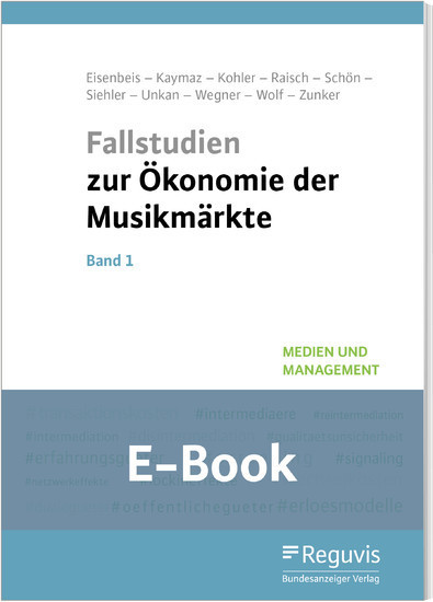 Fallstudien zur Ökonomie der Musikmärkte - Band 1 (E-Book)