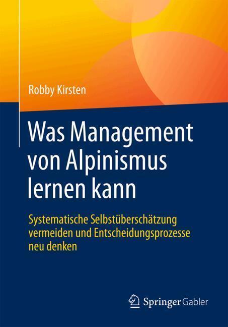 Was Management von Alpinismus lernen kann