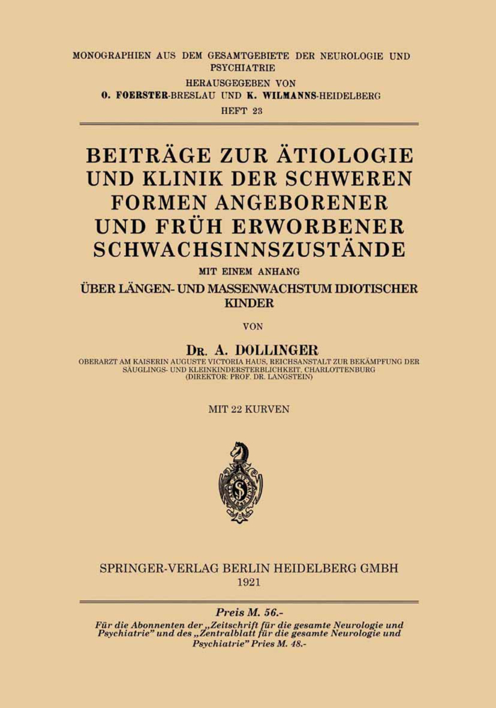 Beiträge zur Ätiologie und Klinik der Schweren Formen Angeborener und Früh Erworbener Schwachsinnszu tände