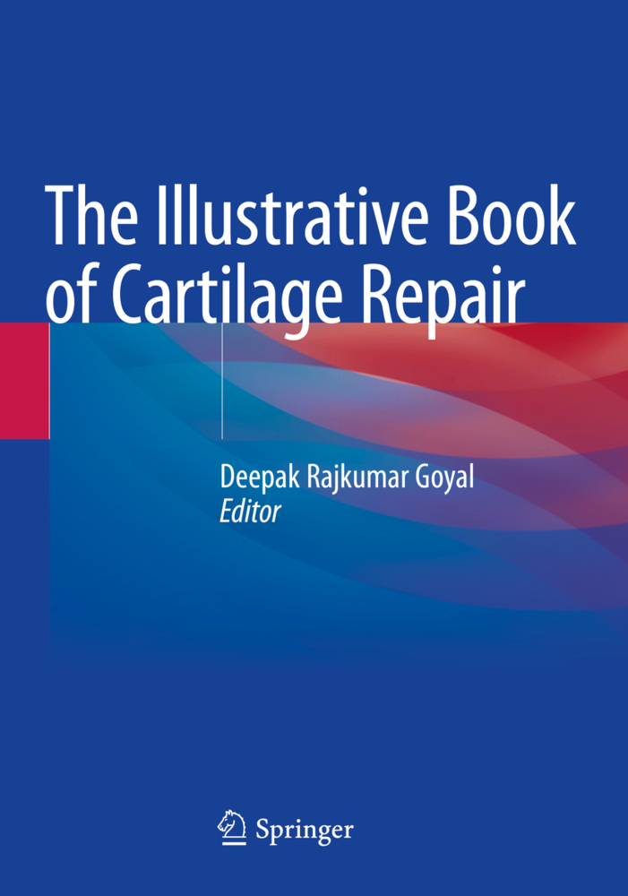 The Illustrative Book of Cartilage Repair