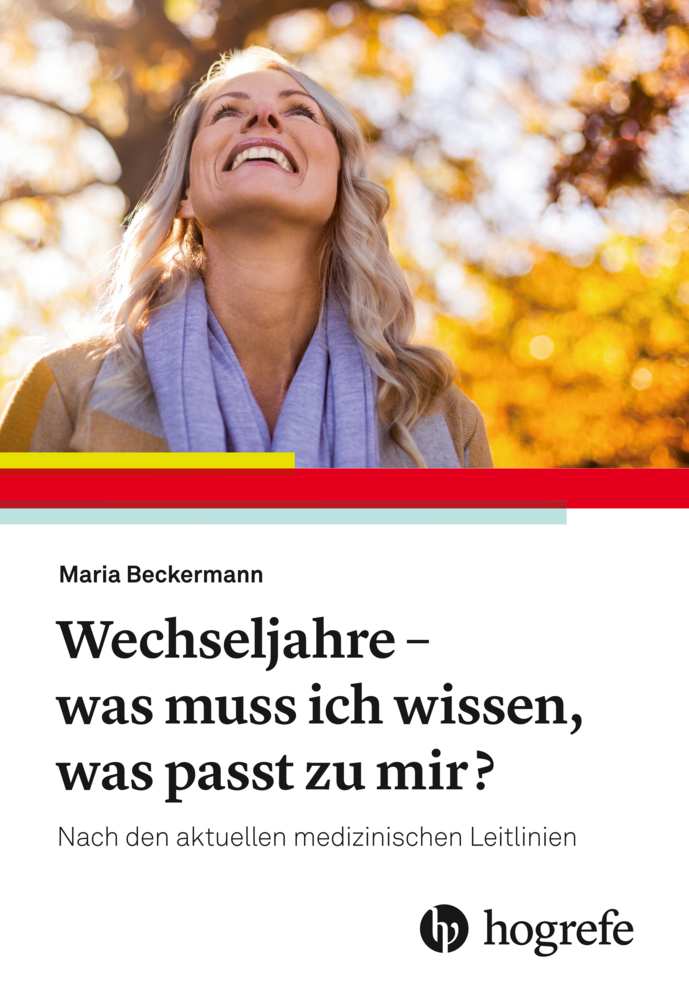 Wechseljahre - was muss ich jetzt wissen, was passt zu mir?