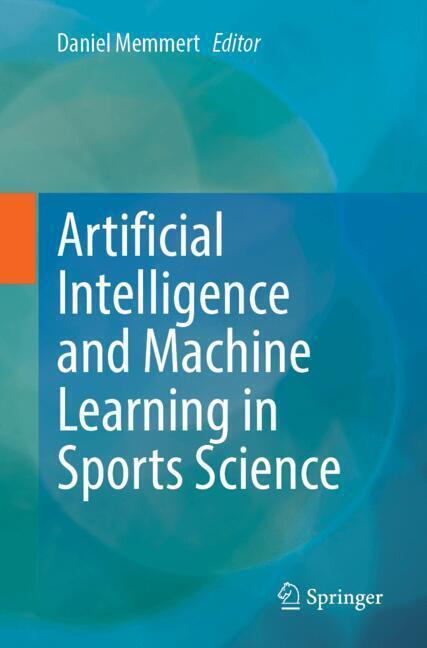 Artificial Intelligence and Machine Learning in Sports Science