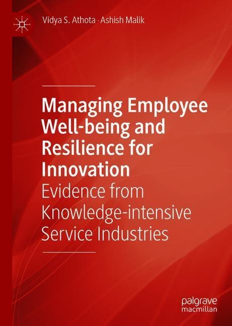 Managing Employee Well-being and Resilience for Innovation