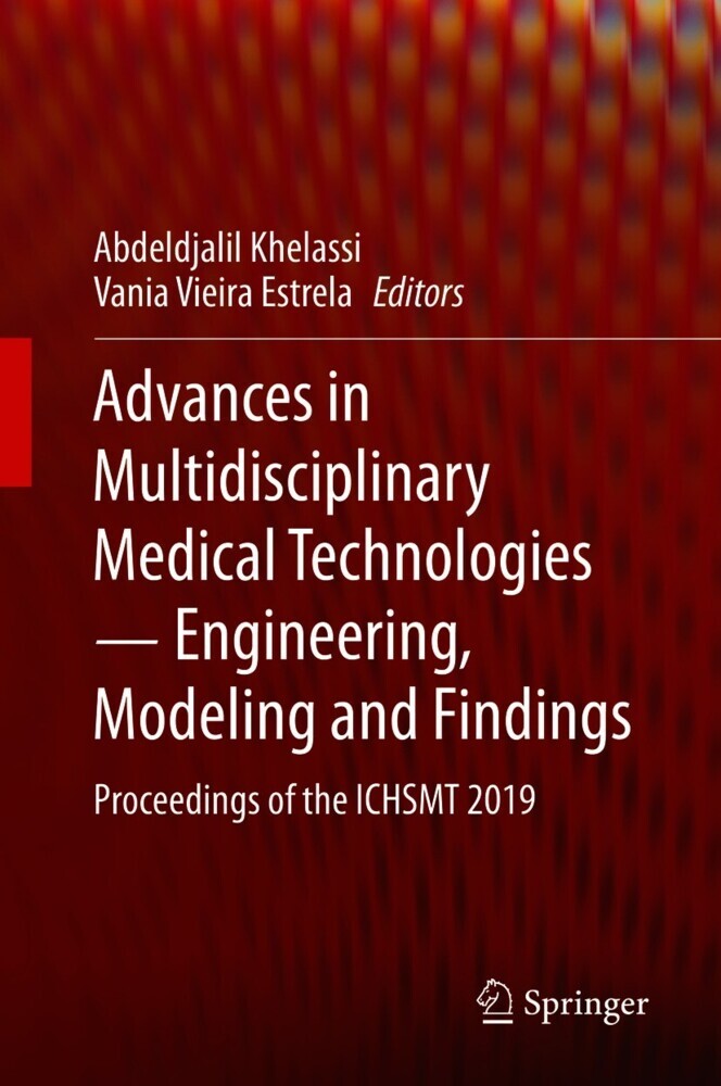 Advances in Multidisciplinary Medical Technologies ? Engineering, Modeling and Findings